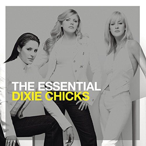 Dixie Chicks Essential the Chicks CD NEW