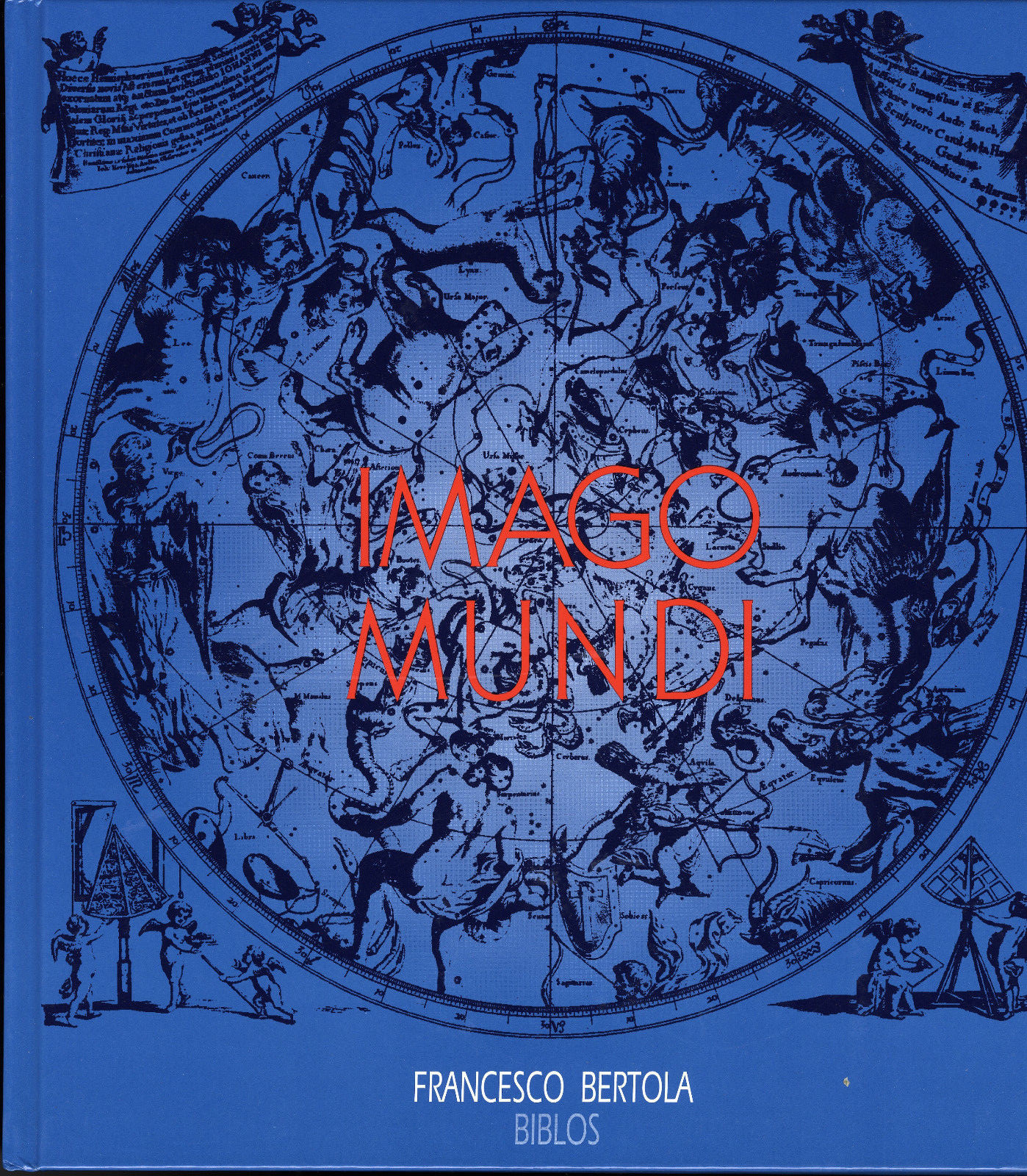 Bertola, Imago mundi. La rappresentazione del cosmo attraverso i secoli, Biblios