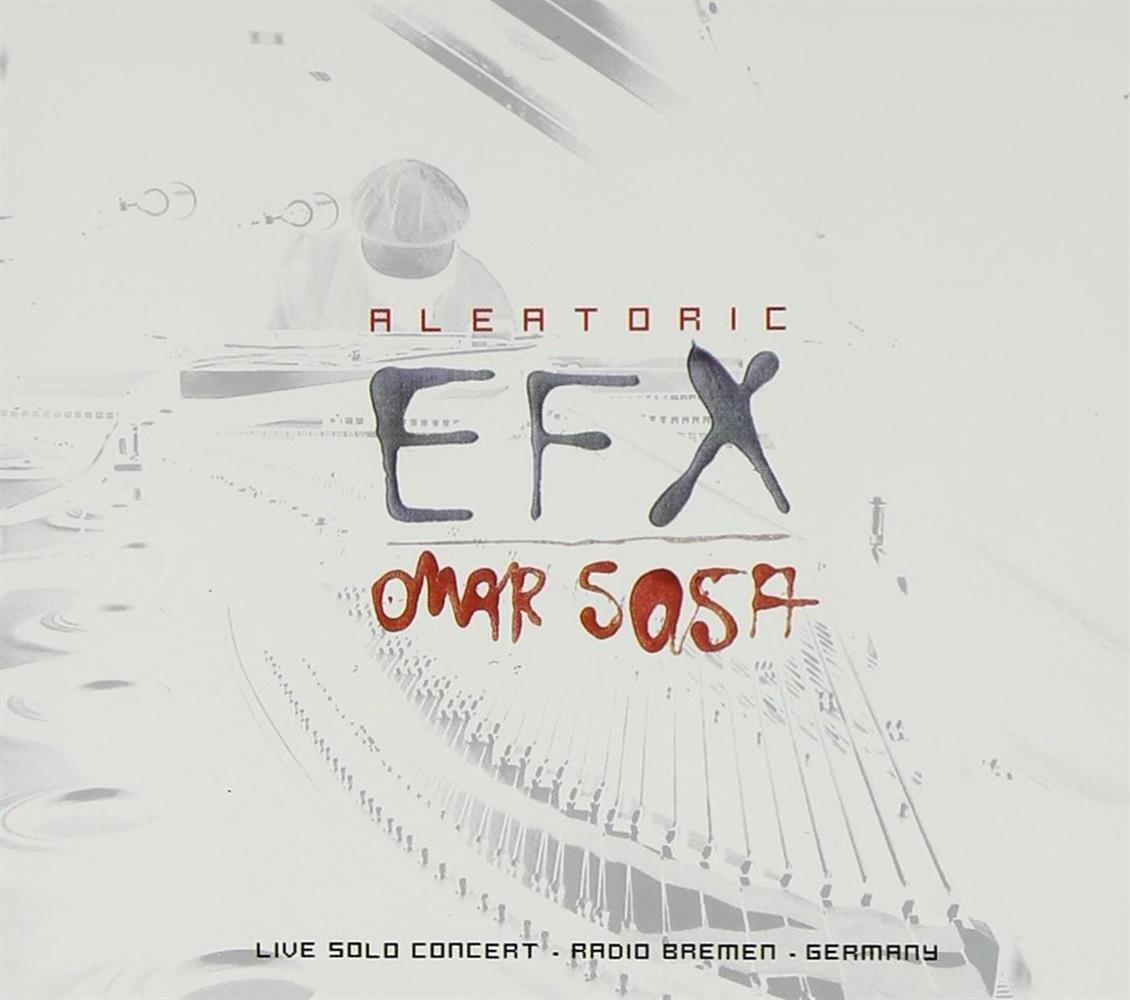 Aleatoric Efx - Omar Sosa (Audio cd)