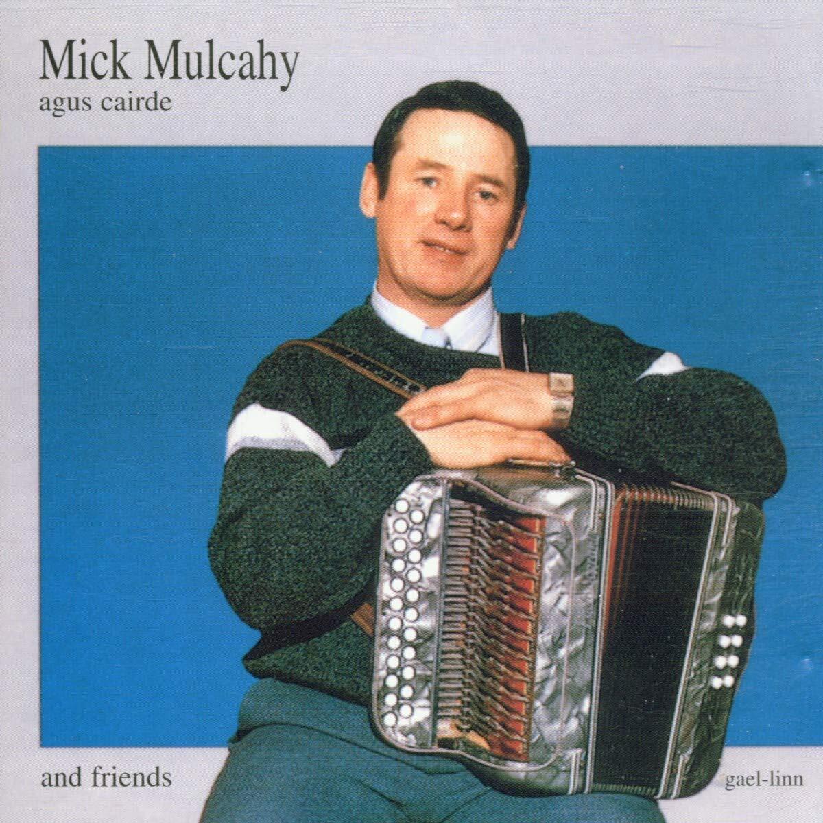 Mick Mulcahy Mick Mulcahy Agus Cairde (CD) Album