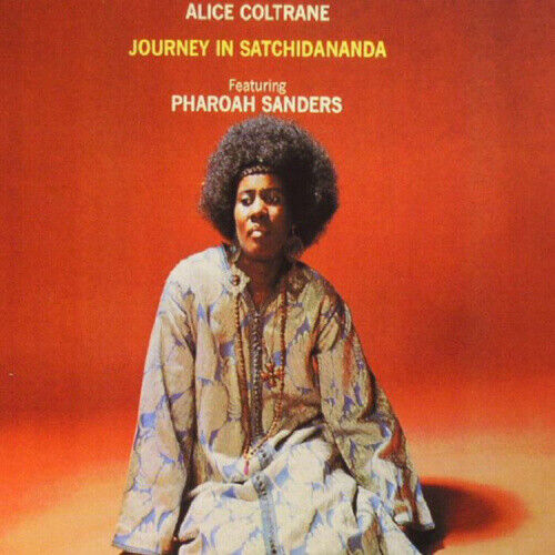 Journey In Satchidananda by Alice Coltrane