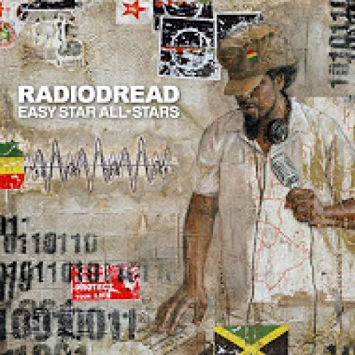 Radiodread * by Easy Star All-Stars