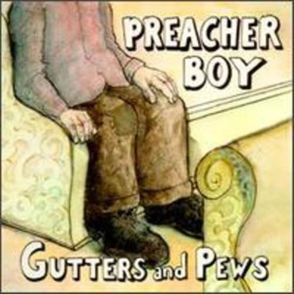 Gutters And Pews - Preacher Boy (Audio cd)