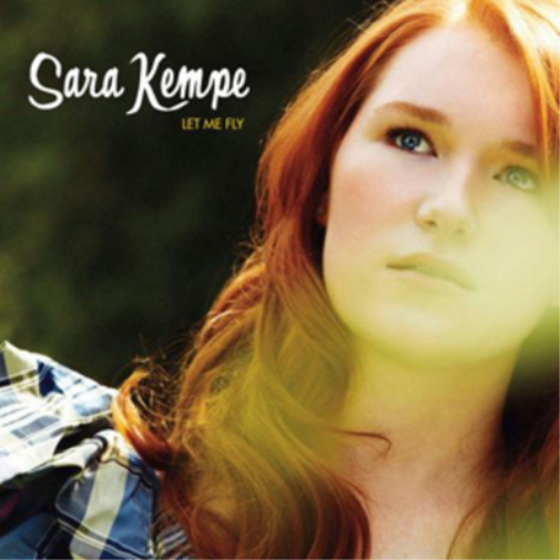 Sara Kempe Let Me Fly (CD) Album