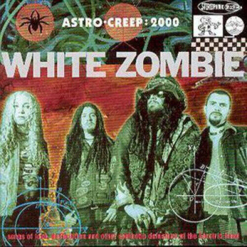 Astro Creep: 2000 by White Zombie