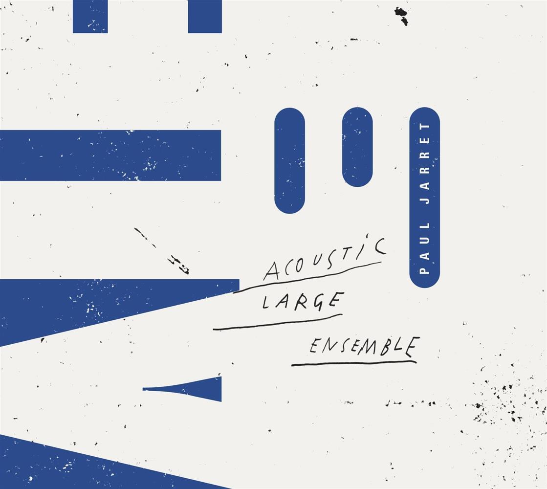 Paul Jarret - Acoustic Large Ensemble - AA.VV. (Audio Cd)