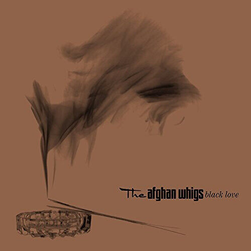 Black Love (20Th Anniversary Edition) by AFGHAN WHIGS