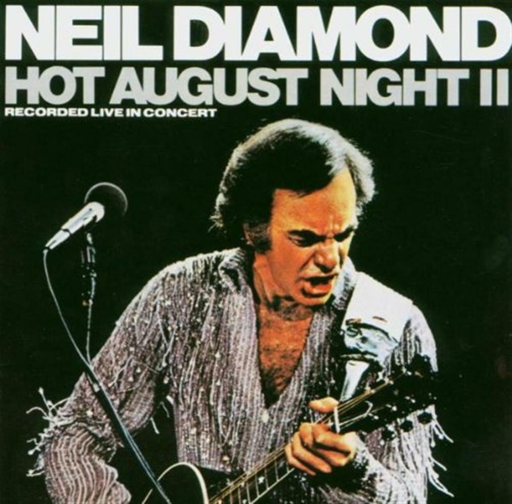 Neil Diamond - Hot August Night II - AA.VV. (Audio Cd)