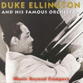 Duke Ellington  - Music Beyond Compare - Cd