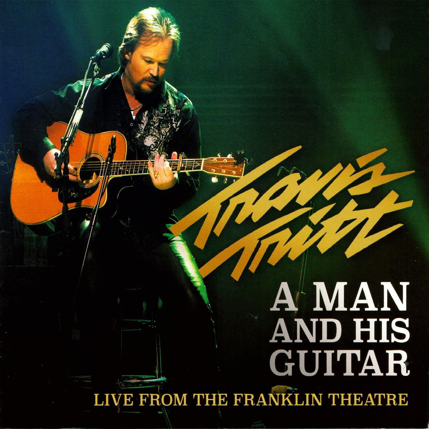 Travis Tritt A Man and His Guitar (Live from the Franklin Theater) (CD) Album