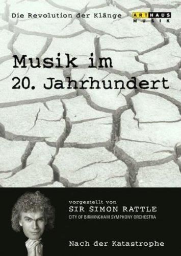 Music Dvd SSimon Rattle: Musik Im 20. Jahrhundert - 06 Nach Der Katastrophe