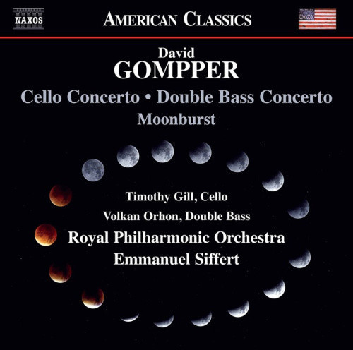 David Gompper: Cello Concerto/Double Bass Concerto/Moonburst by David Gompper