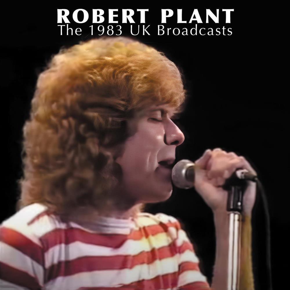 The 1983 Uk Broadcast - Robert Plant (Audio Cd)