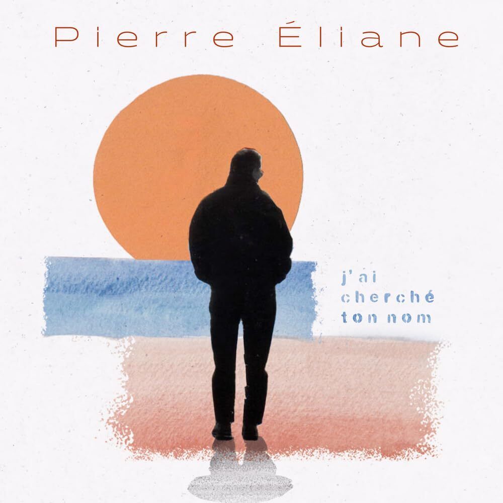 Pierre Eliane J’ai cherché ton nom (CD)