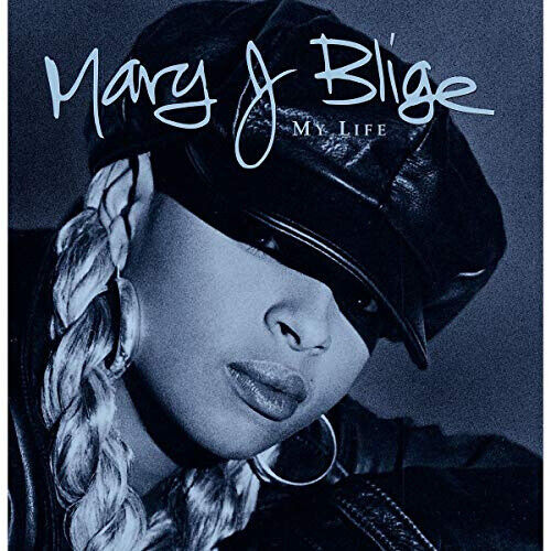 My Life by Mary J. Blige