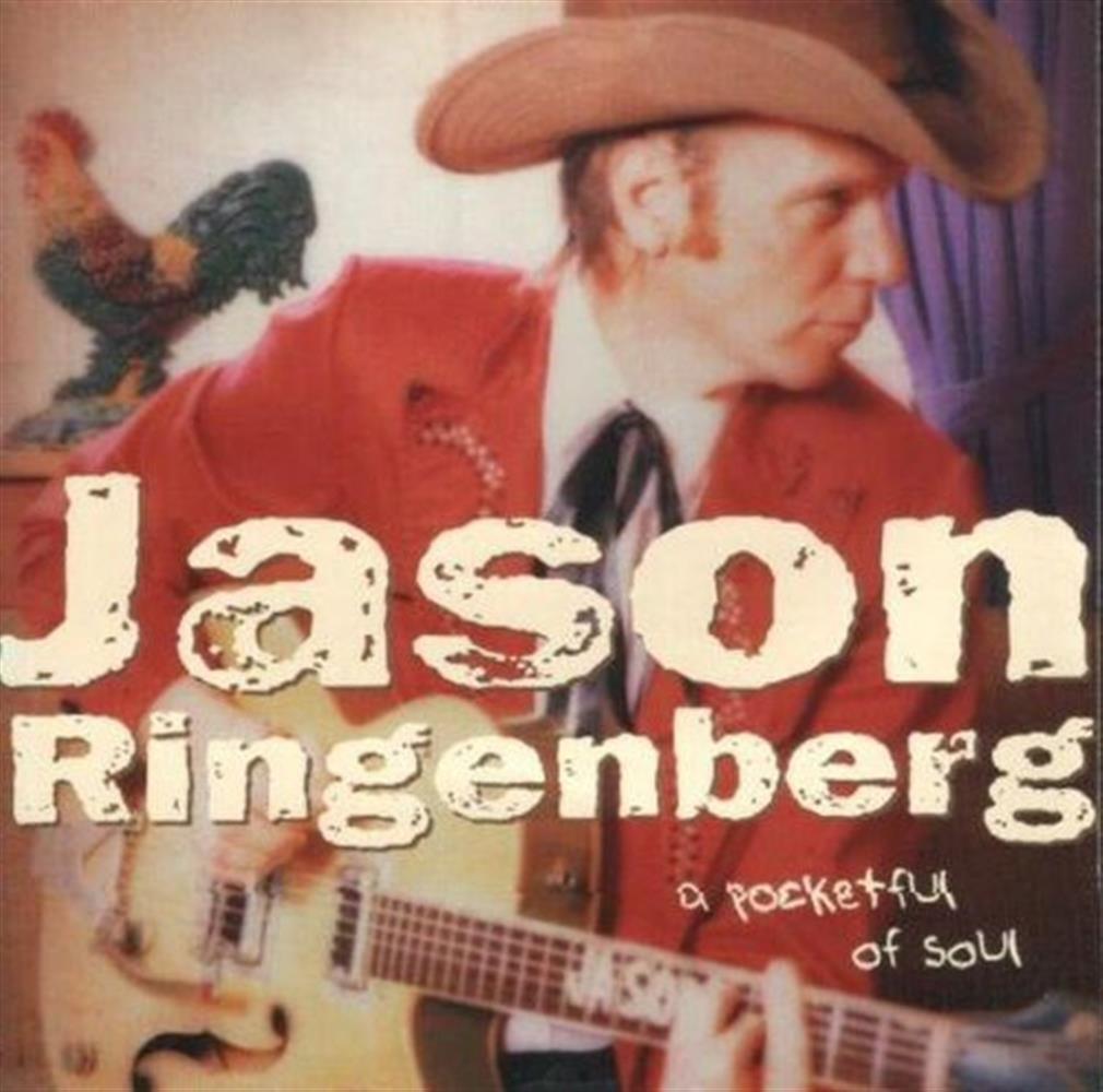 A Rocketful Of Soul - Jason Ringenberg (Audio cd)