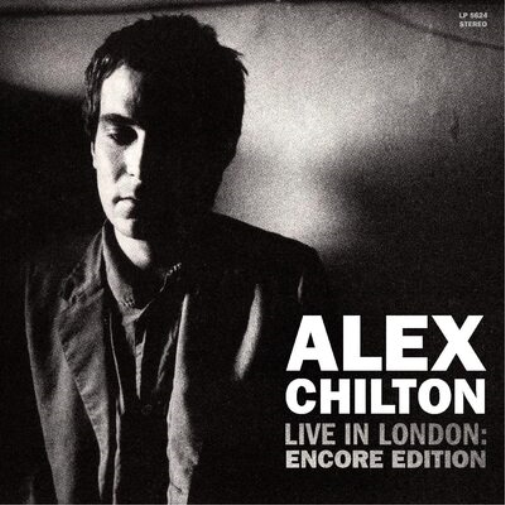 Alex Chilton Live in London: Encore Edition (Vinyl LP) 12" Album