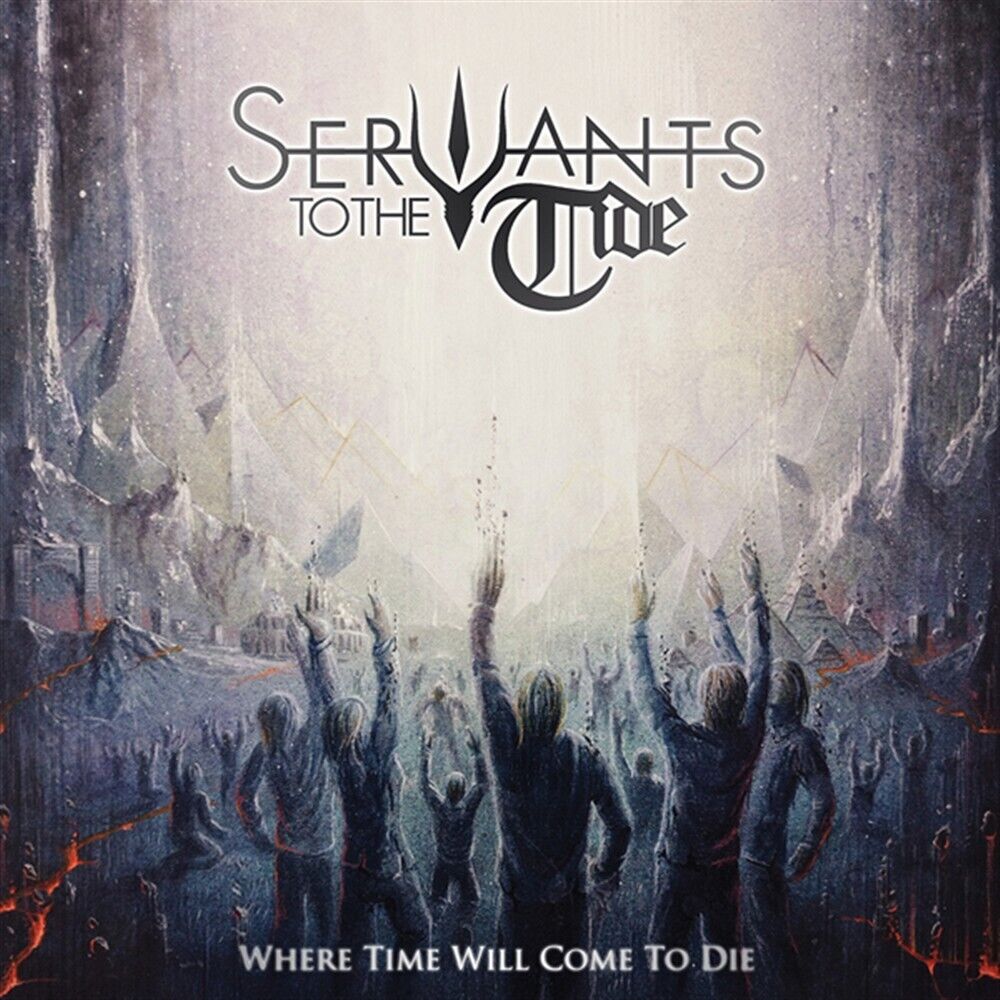 Servants To The Tide - Where Time Will Come To Die - AA.VV. (Audio Cd)
