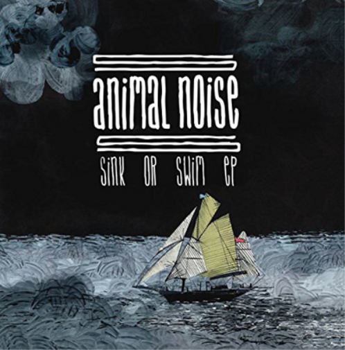 Animal Noise Sink Or Swim (Vinyl LP) 7" EP
