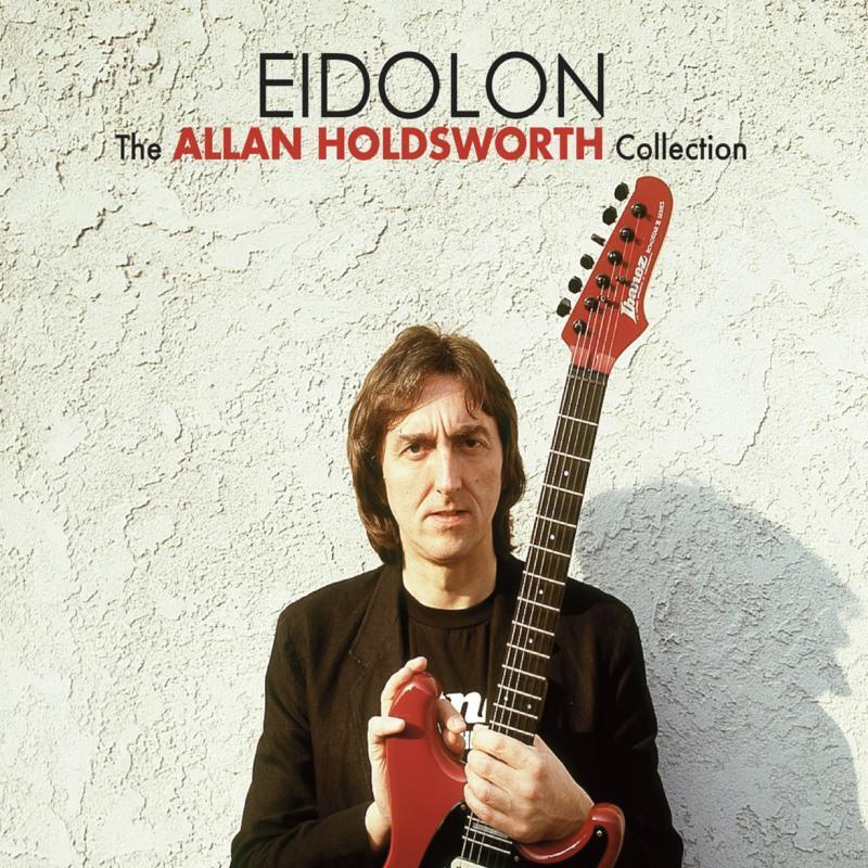 Allan Holdsworth Eidolon (La Collezione Allan Holdsworth) Doppio CD MFO46501