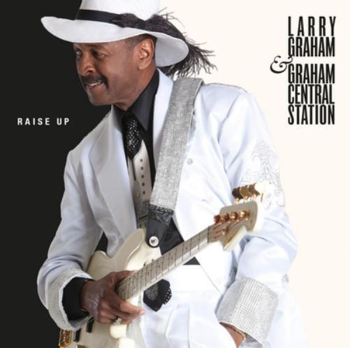 Larry Graham & Graham Central Station Raise Up (Vinyl LP) 12" Album with CD