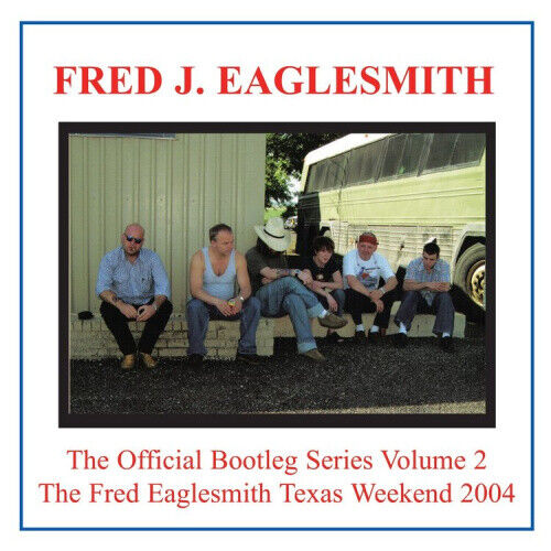 Bootleg Volume 2 by Fred Eaglesmith