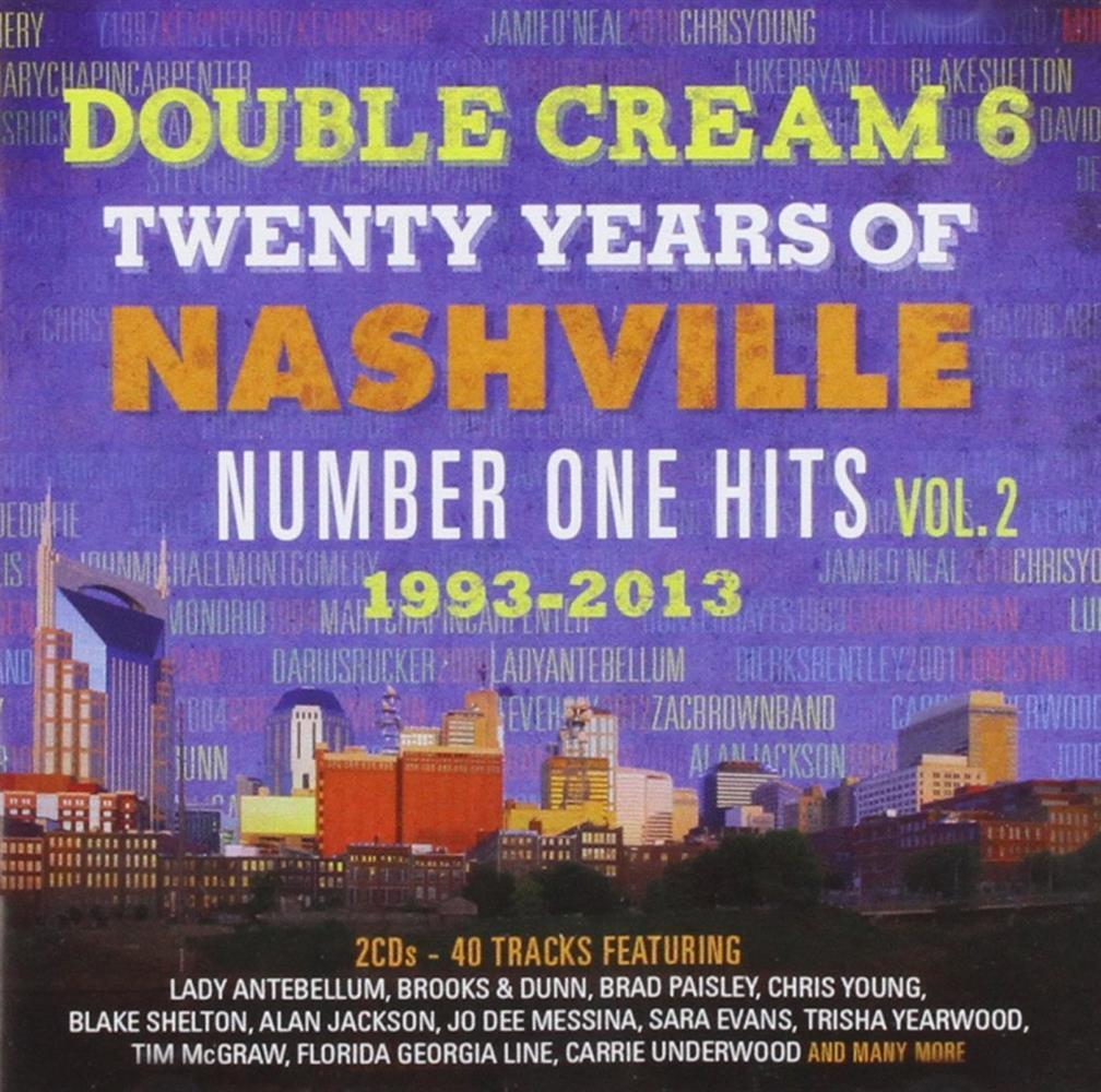 Double Cream 6: 20 Years of Nashville no.1 Hits Volume 2 - 1993... (Audio CD)
