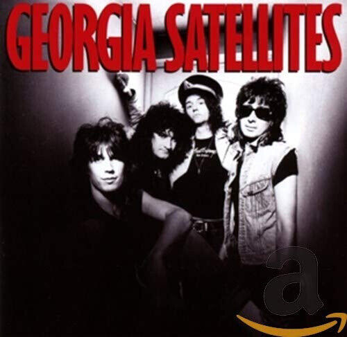 Georgia Satellites: Remastered by GEORGIA SATELLITES