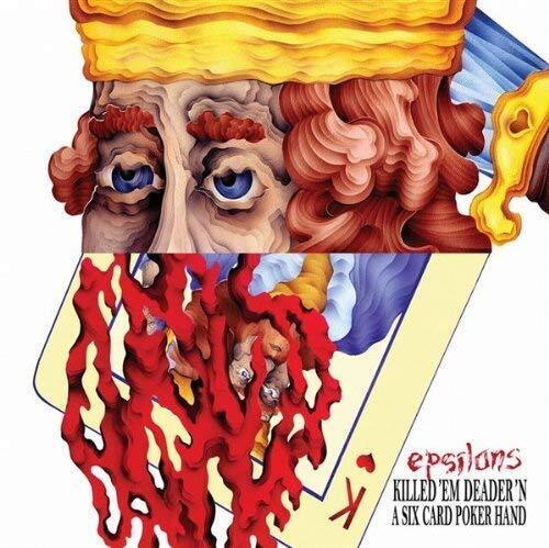 Epsilons Killed 'Em Deader 'N a Six Card Poker Hand (CD) Album