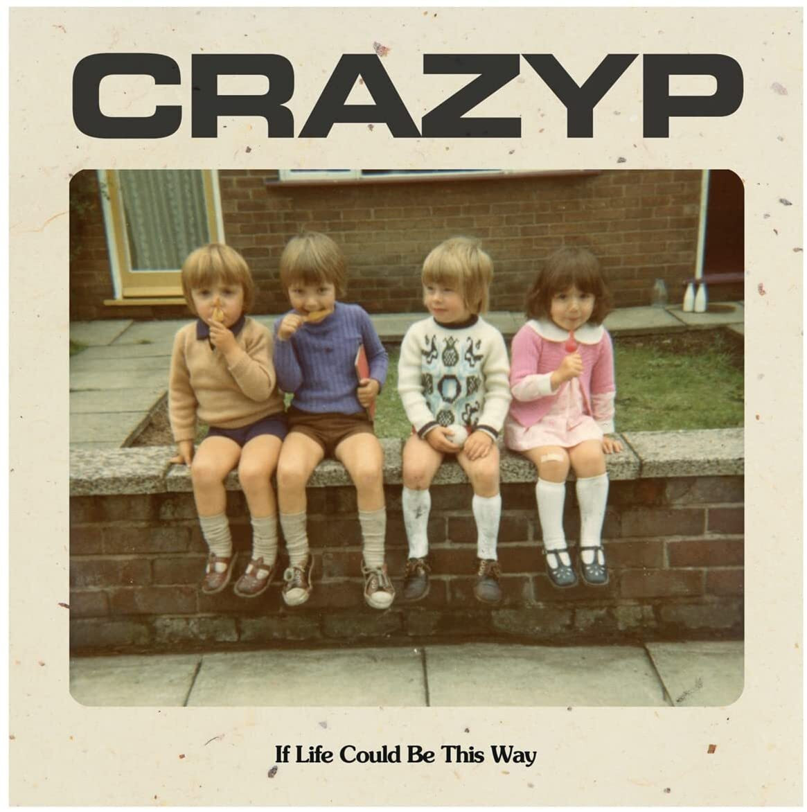Crazy P If Life Could Be This Way (Vinyl LP) 7" Single