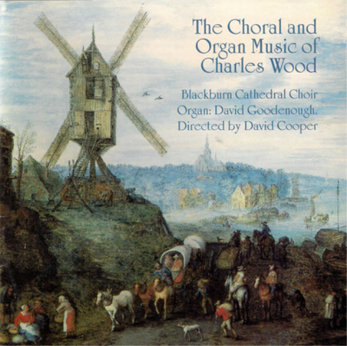 Charles Wood The Choral and Organ Music of Charles Wood (CD) Album