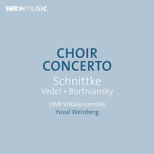 Bortniansky / Vedel / Swr Vokalensemble - Choir Concerto - Cd