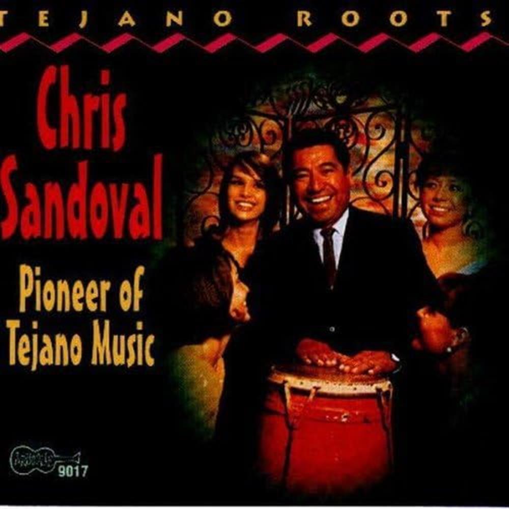 Pioneer Of Tejano Music - Chris Sandoval (Audio cd)