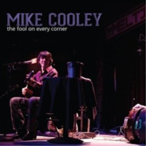 COOLEY,MIKE Fool on Every Corner (CD)