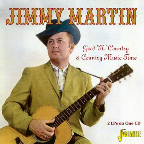 Good 'N' Country & Country Music Time by Jimmy Martin