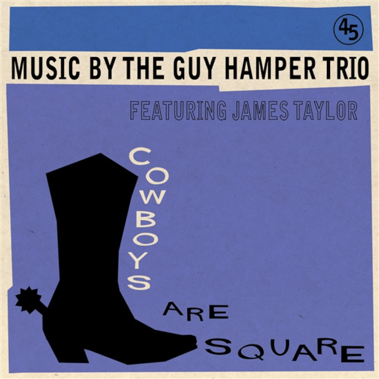 The Guy Hamper Trio with James  Cowboys Are Square/It's So Hard to Be (Vinyl LP)