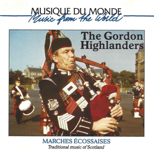 Gordon Highlanders Tradit.Marches of Scotland