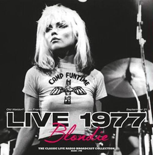 Vinile Blondie - Live At Old Waldorf In San Francisco September 21 1977 (Marble