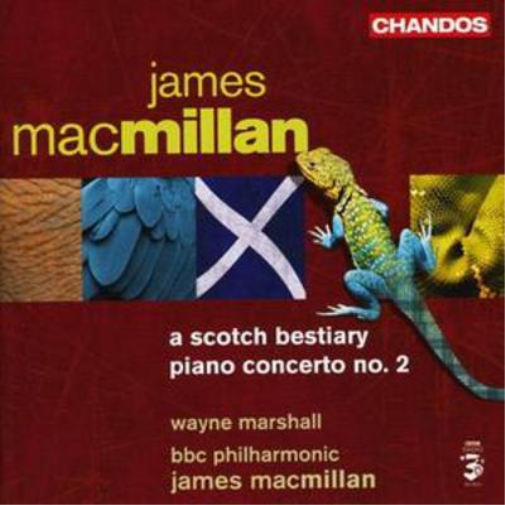 James MacMillan Scotch Bestiary, A/piano Concerto No. 2 (Macmillan) (CD) Album
