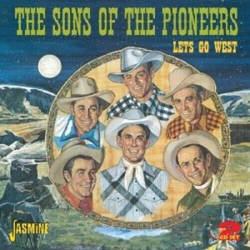 Lets Go West [ORIGINAL RECORDINGS REMASTERED] 2CD SET by Sons Of The Pioneers