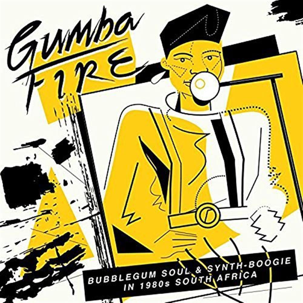 Gumba Fire: Bubblegum Soul & Synth-Boogie In 1980s South Africa... (Audio cd)