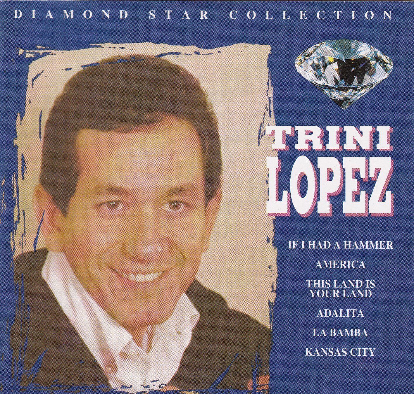 Trini Lopez DIAMOND STAR COLLECTION-TRINI LOPEZ (CD)