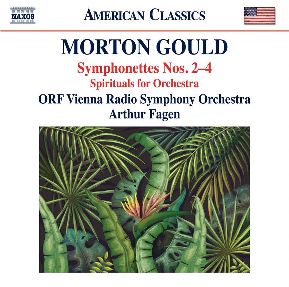 Morton Gould - Symphonettes Nos. 2 - 4 / Spirituals For Orchest... (Audio Cd)