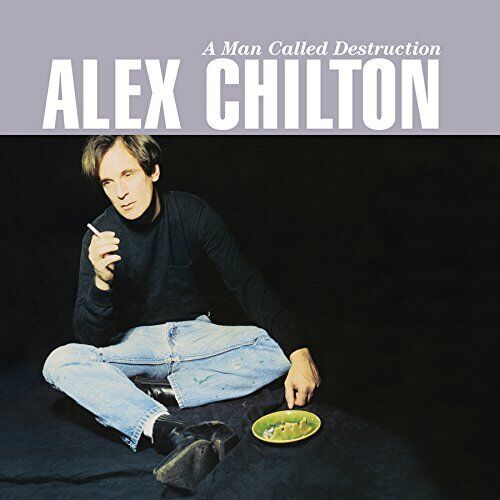 Alex Chilton A Man Called Destruction (CD) Expanded  Album