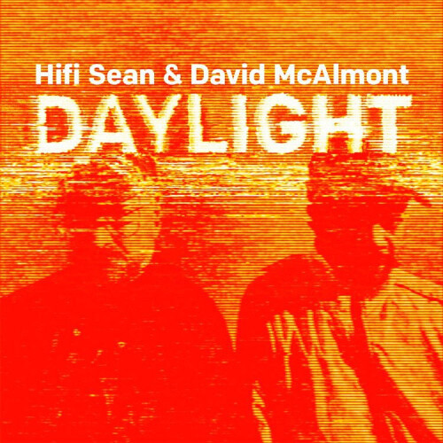 Daylight by Hifi Sean & David McAlmont