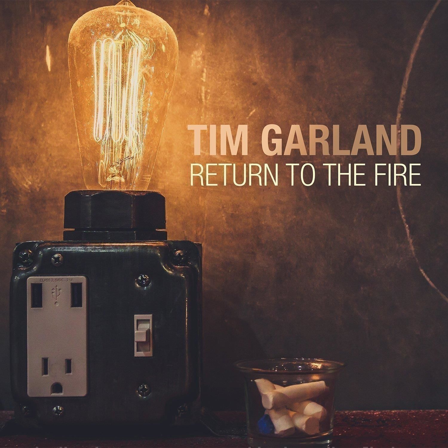 Vinile Tim Garland - Return To The Fire