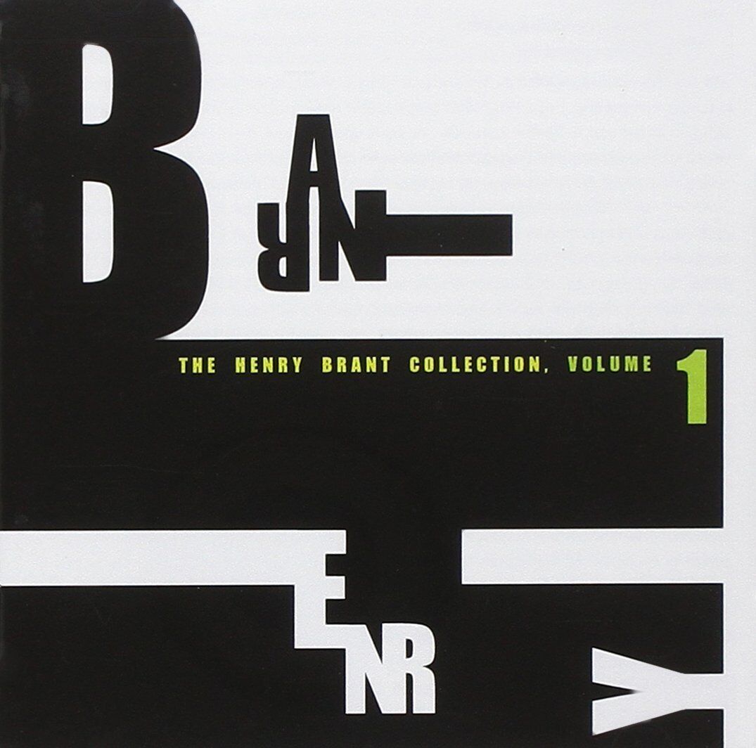 BRANT,HENRY Henry Brant Collection 1 (CD)