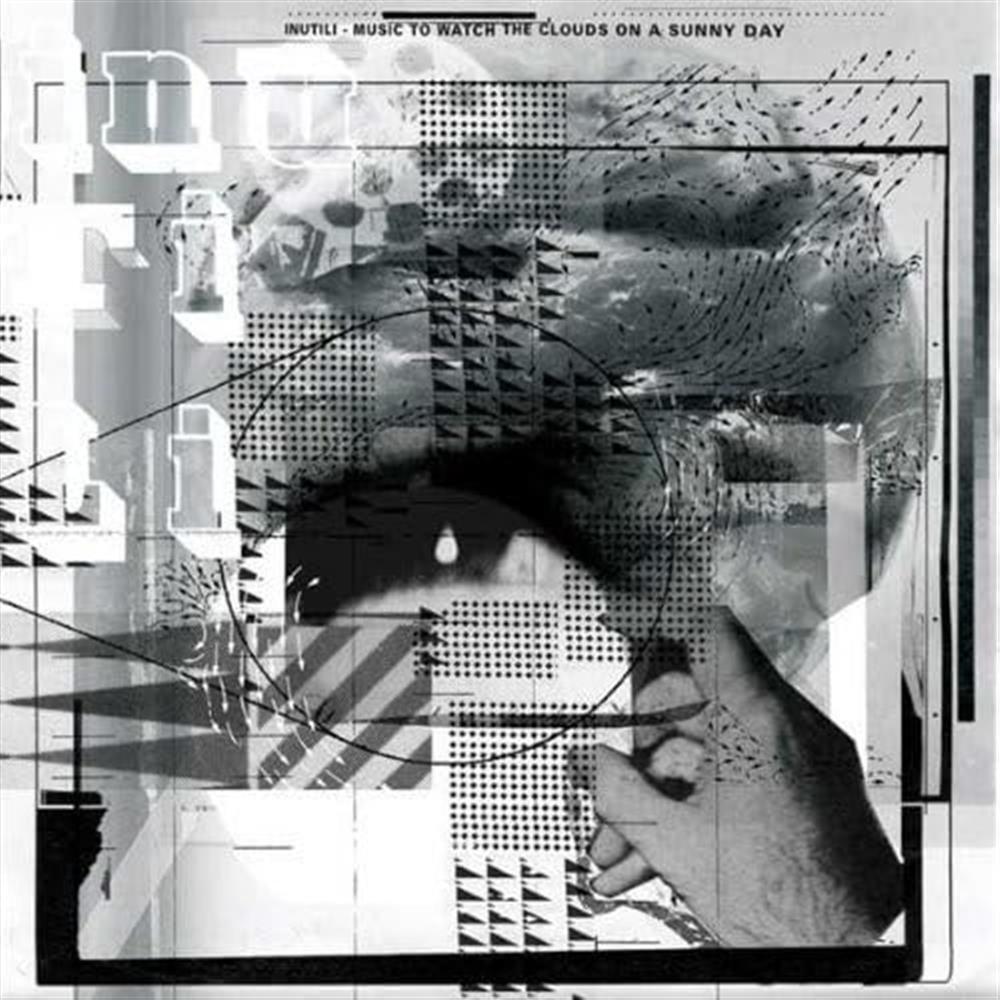 Music To Watch The Clouds On A Sunnyday - Inutili (Vinile)