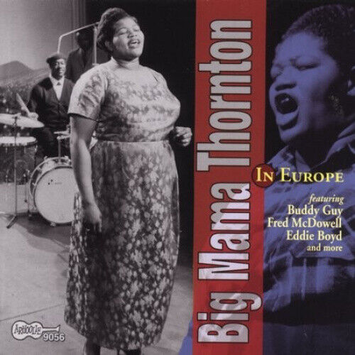 Big Mama Thornton in Europe by Big Mama Thornton