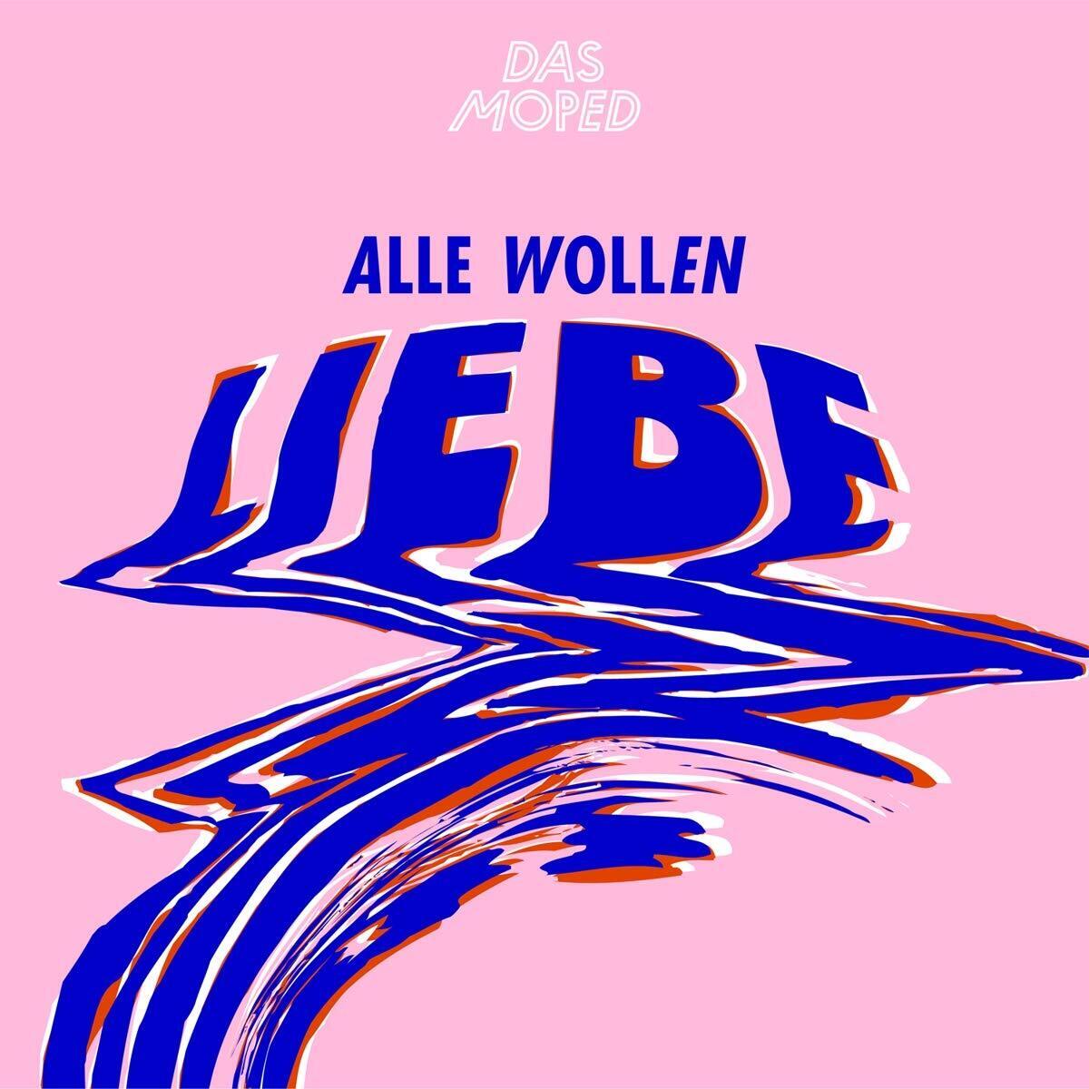 Das Moped Alle Wollen Liebe (Vinyl LP)